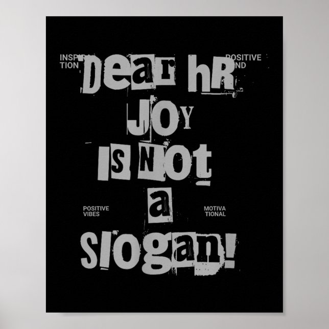 Funny Work Tee Dear Hr, Joy Is Not A Slogan  Poster (Front)
