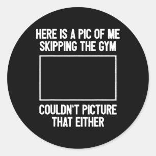 Funny Workout Bodybuilding Fitness I Picture Skipp Classic Round Sticker