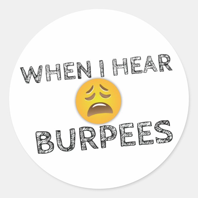 Funny Workout Gym Humour Classic Round Sticker (Front)