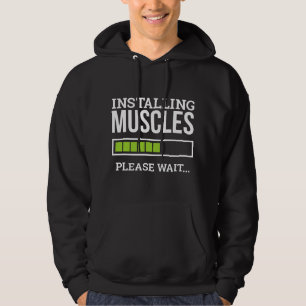 Funny Workout Gym Installing Muscles Please Wait Hoodie