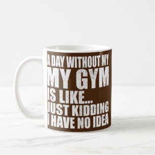 Funny Workout Gym Men Women weight Lifting  Coffee Mug