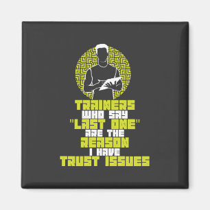 Funny Workout - I Have Trust Issues Magnet