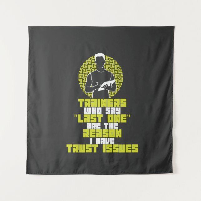 Funny Workout - I Have Trust Issues Tapestry (Front)
