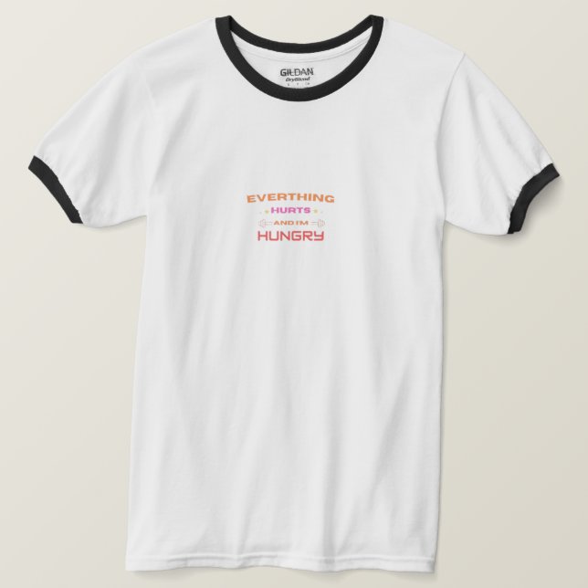 Funny Workout Quote T-Shirt (Design Front)