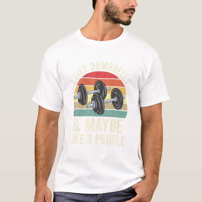 Funny Workout Shirt I like (Front)