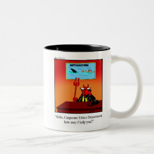 Funny Workplace Corporate Ethics  Mug