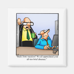 Funny Workplace Humor Magnet
