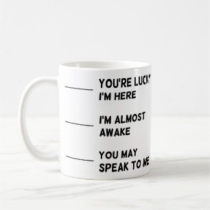 Funny Workplace Morning Employee Coworker Quote Coffee Mug