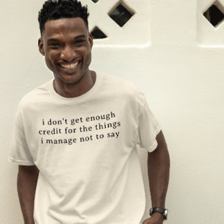 Funny workplace sayings Coworker Gift T-Shirt