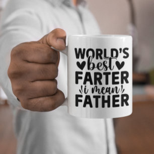 Funny World's Best Farter I Mean Father Coffee Mug