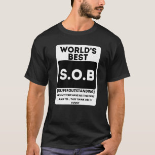 Funny World's Best Sob Super Outstanding Boss Men  T-Shirt
