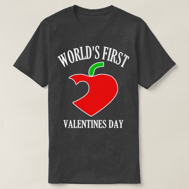 Funny Worlds First Valentines Day T-Shirt (Design Front)