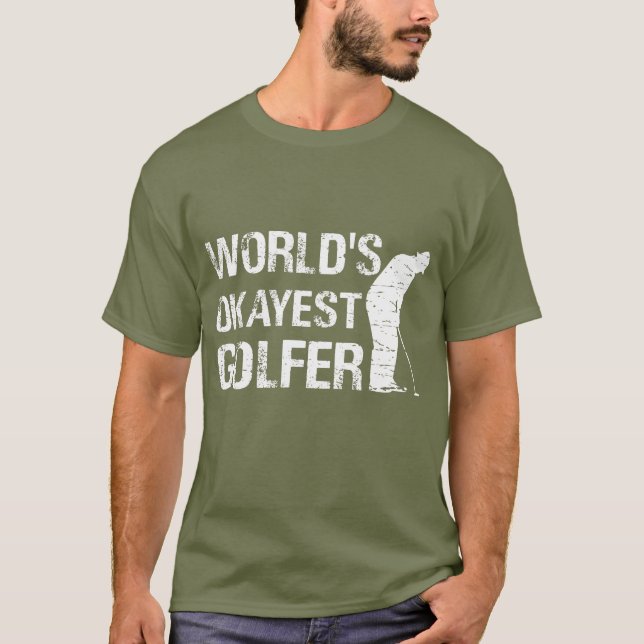 funny world's okay golfer sports word art  T-Shirt (Front)