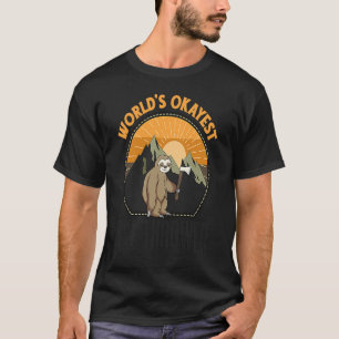 Funny Worlds Okayest Axe Thrower Sloth Axe Thrower T-Shirt