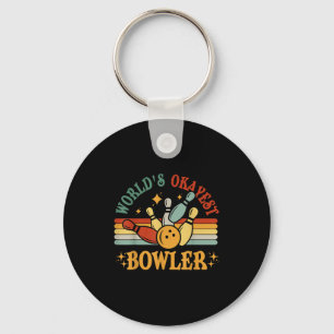 Funny Worlds Okayest Bowler Bowling Team Men Women Key Ring