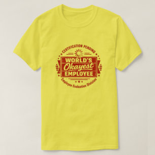 Funny World's Okayest Employee T-Shirt
