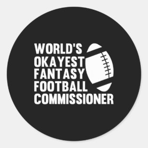 Funny World's Okayest Fantasy Football Commissione Classic Round Sticker