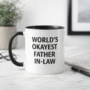 Funny World's Okayest Father in Law Mug