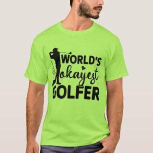 Funny world's okayest golfer word art T-Shirt