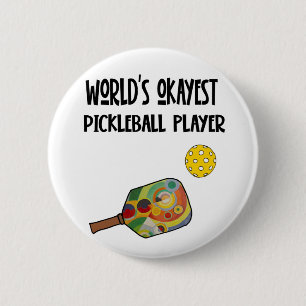 Funny World's Okayest Pickleball Player Sports 6 Cm Round Badge
