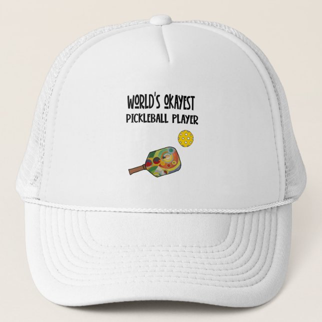 Funny World's Okayest Pickleball Player Sports Trucker Hat (Front)