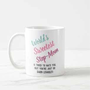 Funny World's Sweetest Stepmom Happy Mother's Day Coffee Mug