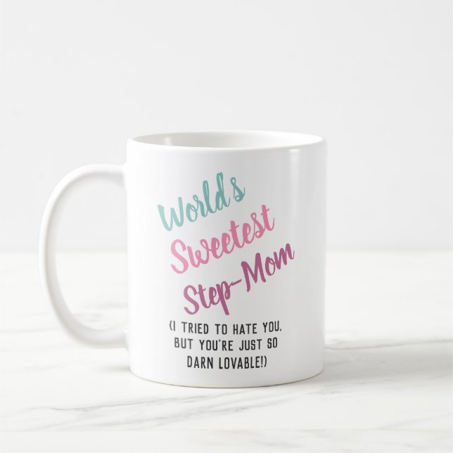 Funny World's Sweetest Stepmom Happy Mother's Day Coffee Mug (Left)