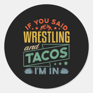 Funny Wrestling And Tacos Shirt Wrestle Retro Men  Classic Round Sticker