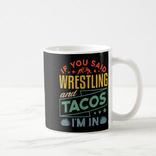 Funny Wrestling And Tacos Shirt Wrestle Retro Men  Coffee Mug