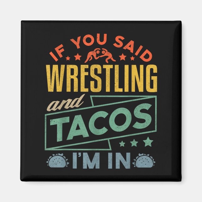 Funny Wrestling And Tacos Shirt Wrestle Retro Men  Magnet (Front)