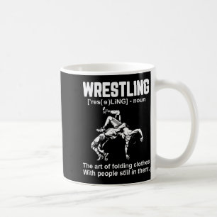 Funny Wrestling Definition The Art Of Folding Clot Coffee Mug