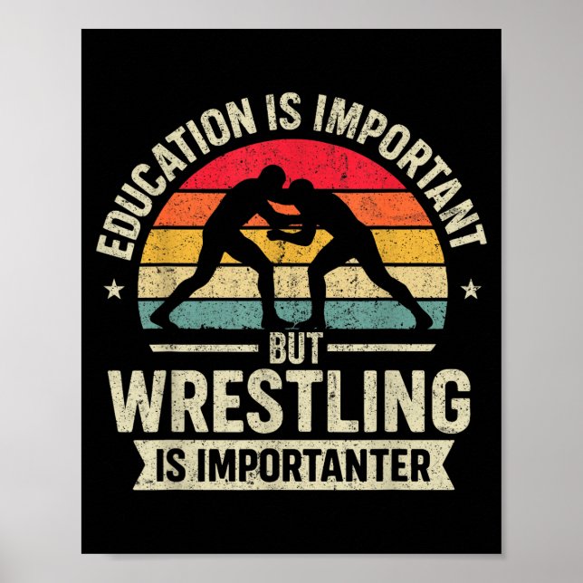 Funny Wrestling Education Joke For Wrestler Men Ki Poster (Front)