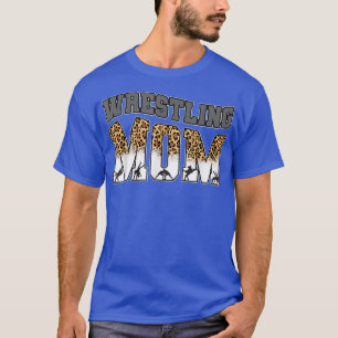 Funny Wrestling Mum Mama Sport Lover Leopard Game  T-Shirt