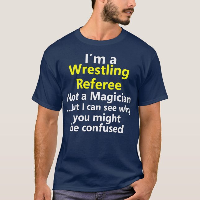 Funny Wrestling Referee Job Career Occupation T-Shirt (Front)