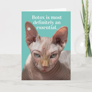 Funny Wrinkled Cat- Botox Is Essential Card
