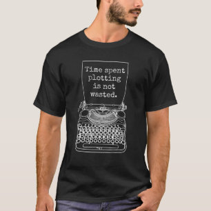 Funny Writer Author Novelist Time Spent Plotting Q T-Shirt