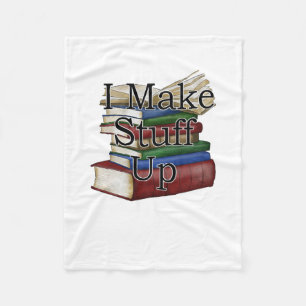 Funny Writer Author Writing I Write Books Fleece Blanket