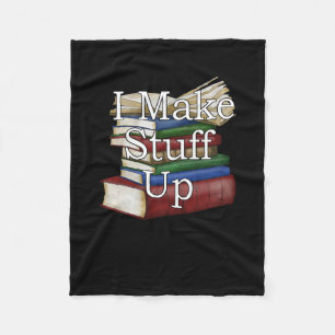 Funny Writer Author Writing I Write Books Fleece Blanket
