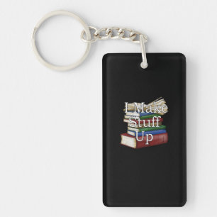 Funny Writer Author Writing I Write Books Key Ring