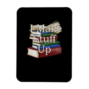 Funny Writer Author Writing I Write Books Magnet