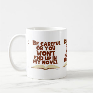 Funny Writer Careful Character Humour Coffee Mug