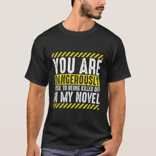 Funny Writer Gift Cool Novelist Copywriter Joke In T-Shirt