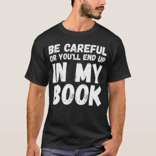 Funny Writer Novelist Journalist Author Book Writi T-Shirt