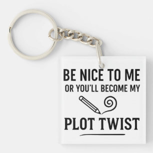 Funny Writer Quote Gift for Authors & Book Lovers Key Ring
