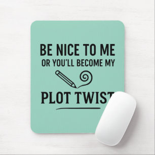 Funny Writer Quote Gift for Authors & Book Lovers Mouse Mat