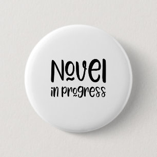 Funny Writer Slogan 6 Cm Round Badge