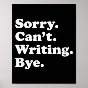 Funny Writing Writer Au Gift For Men Women Boys Or Poster