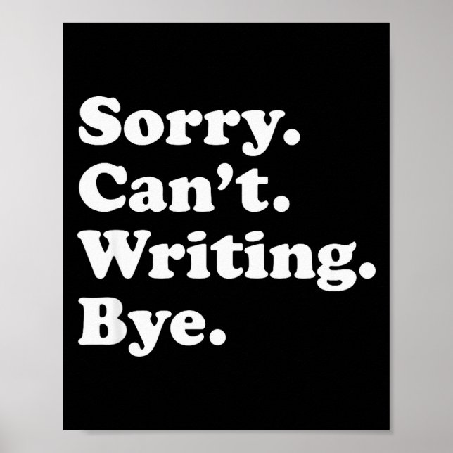 Funny Writing Writer Au Gift For Men Women Boys Or Poster (Front)