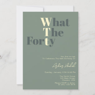 Funny WTF Adult 40th Birthday  Invitation