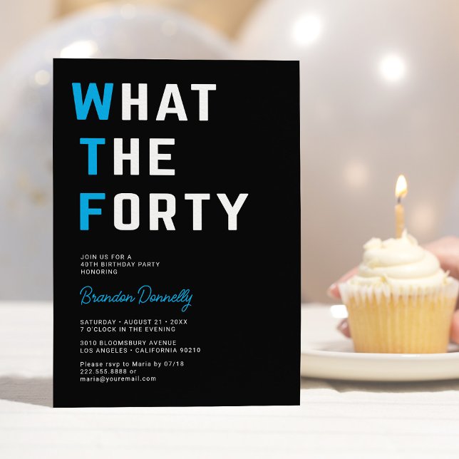 Funny WTF Adult 40th Birthday Party Invitation (Creator Uploaded)